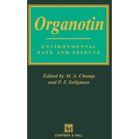 Organotin: Environmental fate and effects [Paperback]