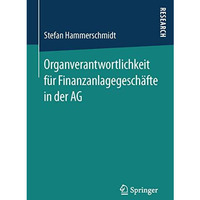 Organverantwortlichkeit f?r Finanzanlagegesch?fte in der AG [Paperback]