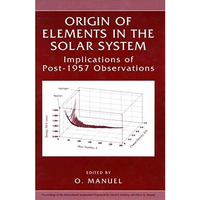 Origin of Elements in the Solar System: Implications of Post-1957 Observations [Paperback]