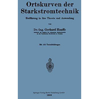 Ortskurven der Starkstromtechnik: Einf?hrung in ihre Theorie und Anwendung [Paperback]