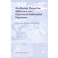 Oscillation Theory for Difference and Functional Differential Equations [Paperback]