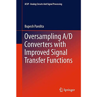 Oversampling A/D Converters with Improved Signal Transfer Functions [Paperback]