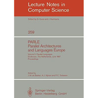 PARLE Parallel Architectures and Languages Europe: Vol. 2: Parallel Languages, E [Paperback]