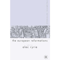 Palgrave Advances in the European Reformations [Hardcover]