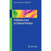 Palliative Care in Clinical Practice [Paperback]