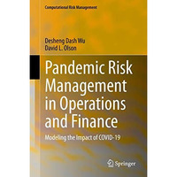 Pandemic Risk Management in Operations and Finance: Modeling the Impact of COVID [Hardcover]