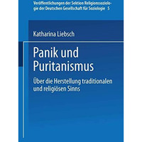 Panik und Puritanismus: ?ber die Herstellung traditionalen und religi?sen Sinns [Paperback]