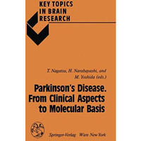 Parkinsons Disease. From Clinical Aspects to Molecular Basis [Paperback]