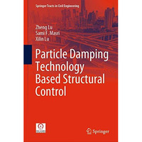 Particle Damping Technology Based Structural Control [Hardcover]