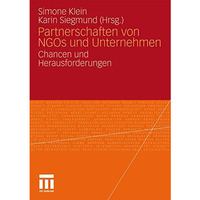 Partnerschaften von NGOs und Unternehmen: Chancen und Herausforderungen [Paperback]