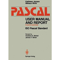 Pascal User Manual and Report: ISO Pascal Standard [Paperback]