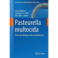 Pasteurella multocida: Molecular Biology, Toxins and Infection [Paperback]