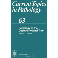 Pathology of the Gastro-Intestinal Tract [Paperback]