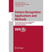 Pattern Recognition Applications and Methods: 9th International Conference, ICPR [Paperback]