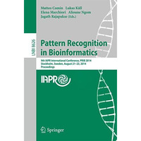 Pattern Recognition in Bioinformatics: 9th IAPR International Conference, PRIB 2 [Paperback]