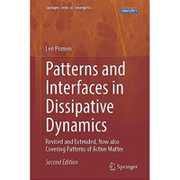 Patterns and Interfaces in Dissipative Dynamics: Revised and Extended, Now also  [Hardcover]