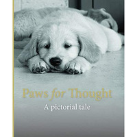 Paws For Thought: A Pictorial Tale [Hardcover]