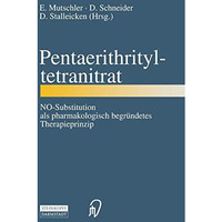 Pentaerithrityltetranitrat: NO-Substitution als pharmakologisch begr?ndetes Ther [Paperback]