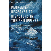 Peoples Response to Disasters in the Philippines: Vulnerability, Capacities, an [Hardcover]