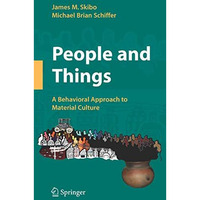 People and Things: A Behavioral Approach to Material Culture [Hardcover]