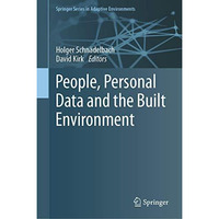 People, Personal Data and the Built Environment [Hardcover]