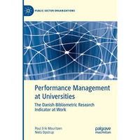 Performance Management at Universities: The Danish Bibliometric Research Indicat [Paperback]