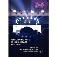 Performing Arts as High-Impact Practice [Paperback]