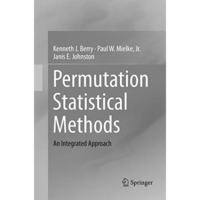 Permutation Statistical Methods: An Integrated Approach [Paperback]