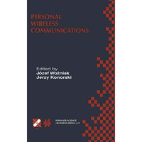 Personal Wireless Communications: IFIP TC6/WG6.8 Working Conference on Personal  [Paperback]