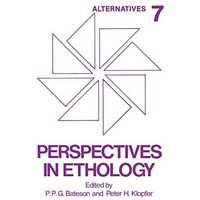 Perspectives in Ethology: Volume 7 Alternatives [Paperback]