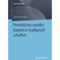 Pers?nliches soziales Kapital in Stadtgesellschaften [Paperback]