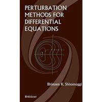 Perturbation Methods for Differential Equations [Paperback]