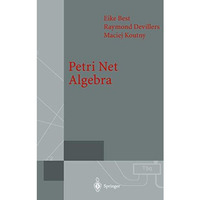 Petri Net Algebra [Hardcover]