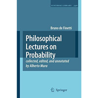 Philosophical Lectures on Probability: collected, edited, and annotated by Alber [Hardcover]