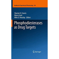 Phosphodiesterases as Drug Targets [Paperback]