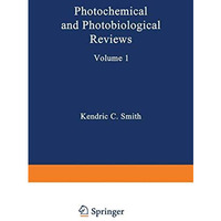 Photochemical and Photobiological Reviews: Volume 1 [Paperback]