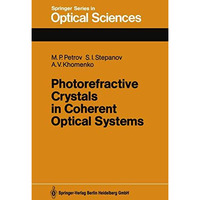 Photorefractive Crystals in Coherent Optical Systems [Paperback]