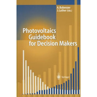 Photovoltaics Guidebook for Decision-Makers: Technological Status and Potential  [Paperback]