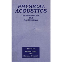 Physical Acoustics: Fundamentals and Applications [Paperback]