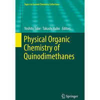 Physical Organic Chemistry of Quinodimethanes [Hardcover]