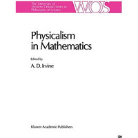 Physicalism in Mathematics [Hardcover]