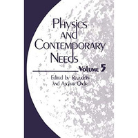 Physics and Contemporary Needs: Volume 5 [Paperback]