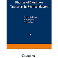 Physics of Nonlinear Transport in Semiconductors [Paperback]