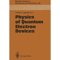 Physics of Quantum Electron Devices [Paperback]