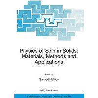 Physics of Spin in Solids: Materials, Methods and Applications [Paperback]