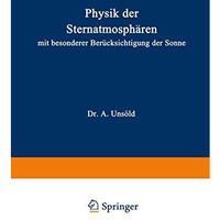 Physik der Sternatmosph?ren: Mit besonderer Ber?cksichtigung der Sonne [Paperback]