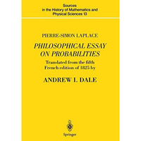 Pierre-Simon Laplace Philosophical Essay on Probabilities: Translated from the f [Hardcover]