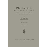 Planimetrie: Mit einem Abri? ?ber die Kegelschnitte Ein Lehr- und ?bungsbuch zum [Paperback]