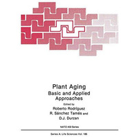 Plant Aging: Basic and Applied Approaches [Paperback]