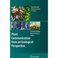 Plant Communication from an Ecological Perspective [Hardcover]